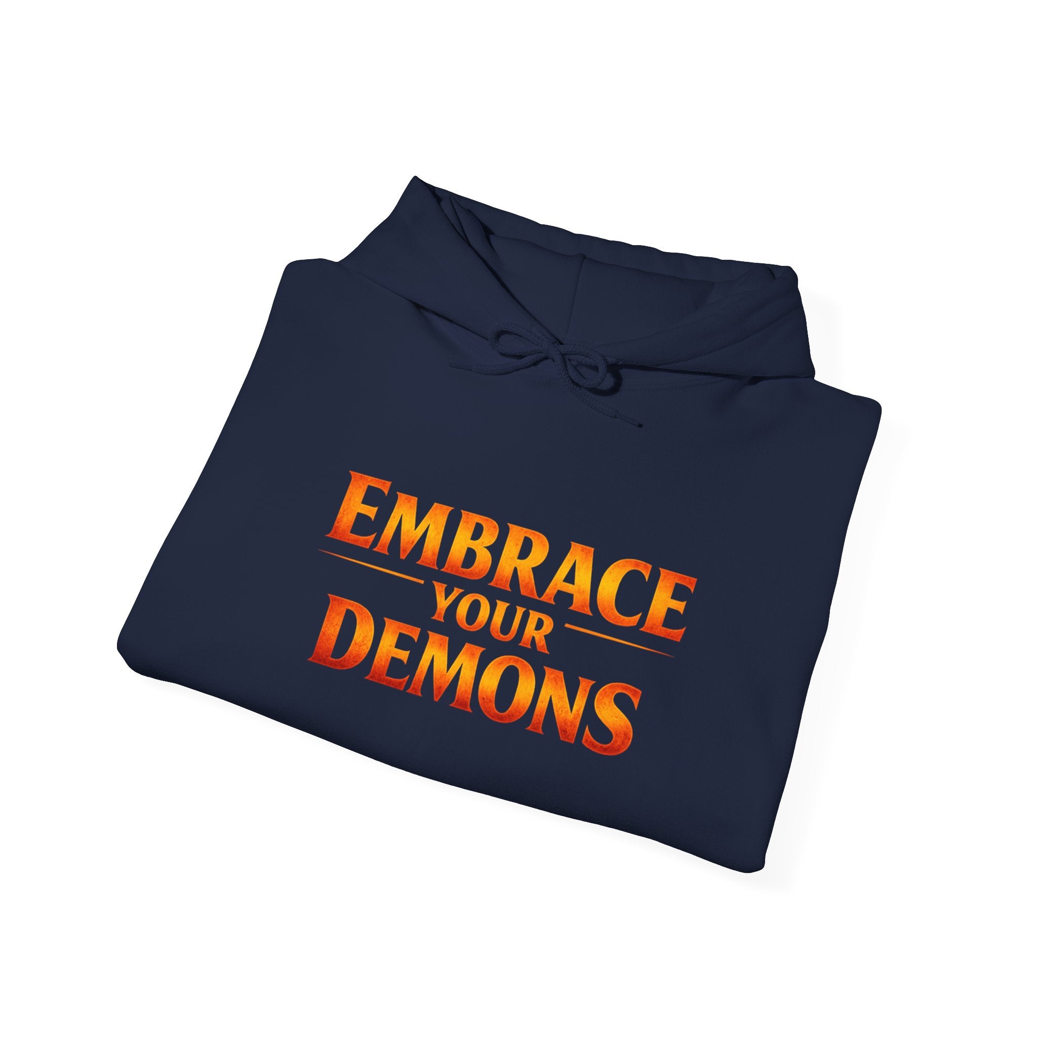 "Embrace Your Demons" Flame Hooded Sweatshirt (Small Flame, Big Courage)