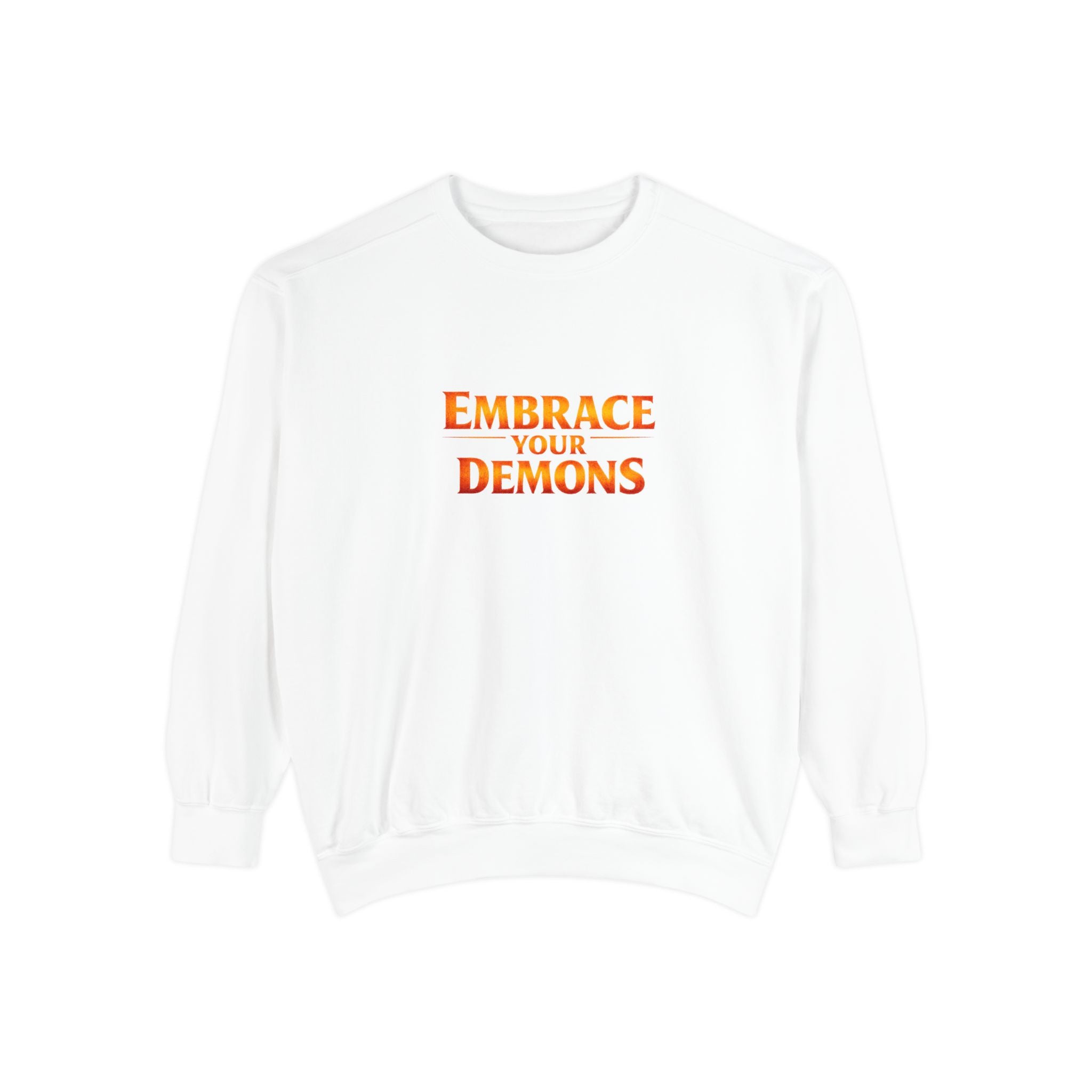 Embrace Your Demons Sweatshirt — Small Flame, Big Courage Graphic Crewneck