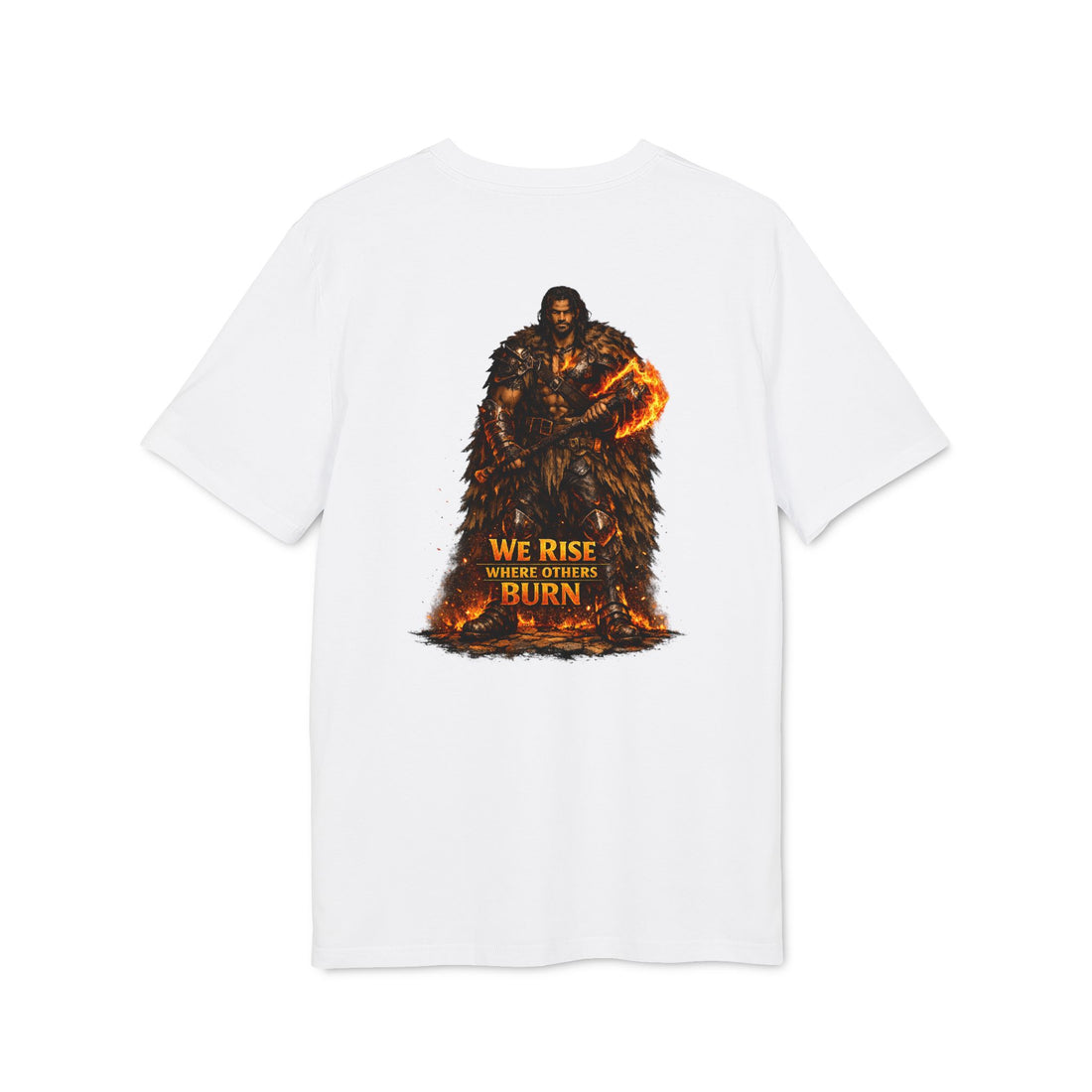 We Rise While Others Burn Graphic T Shirt - Embrace Your Demons
