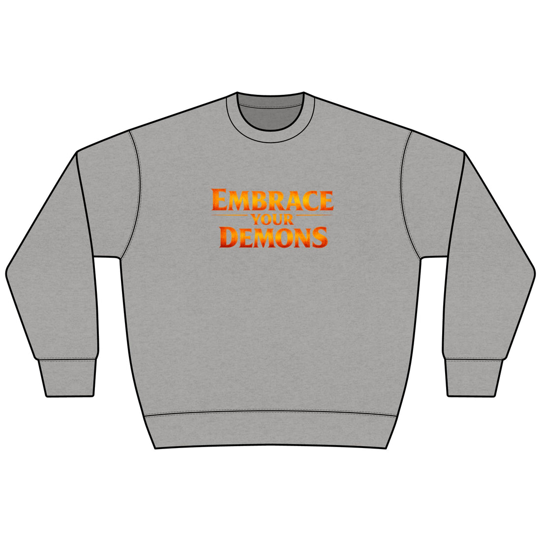 Embrace Your Demons Sweatshirt — I Am Forged By My Shadow Graphic