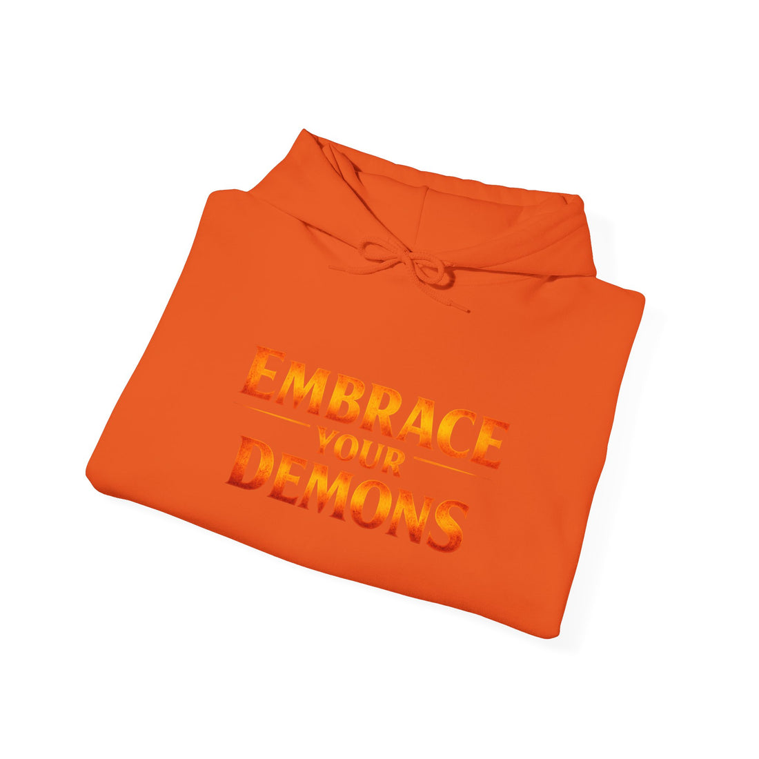 "Embrace Your Demons" Flame Hooded Sweatshirt (Small Flame, Big Courage)