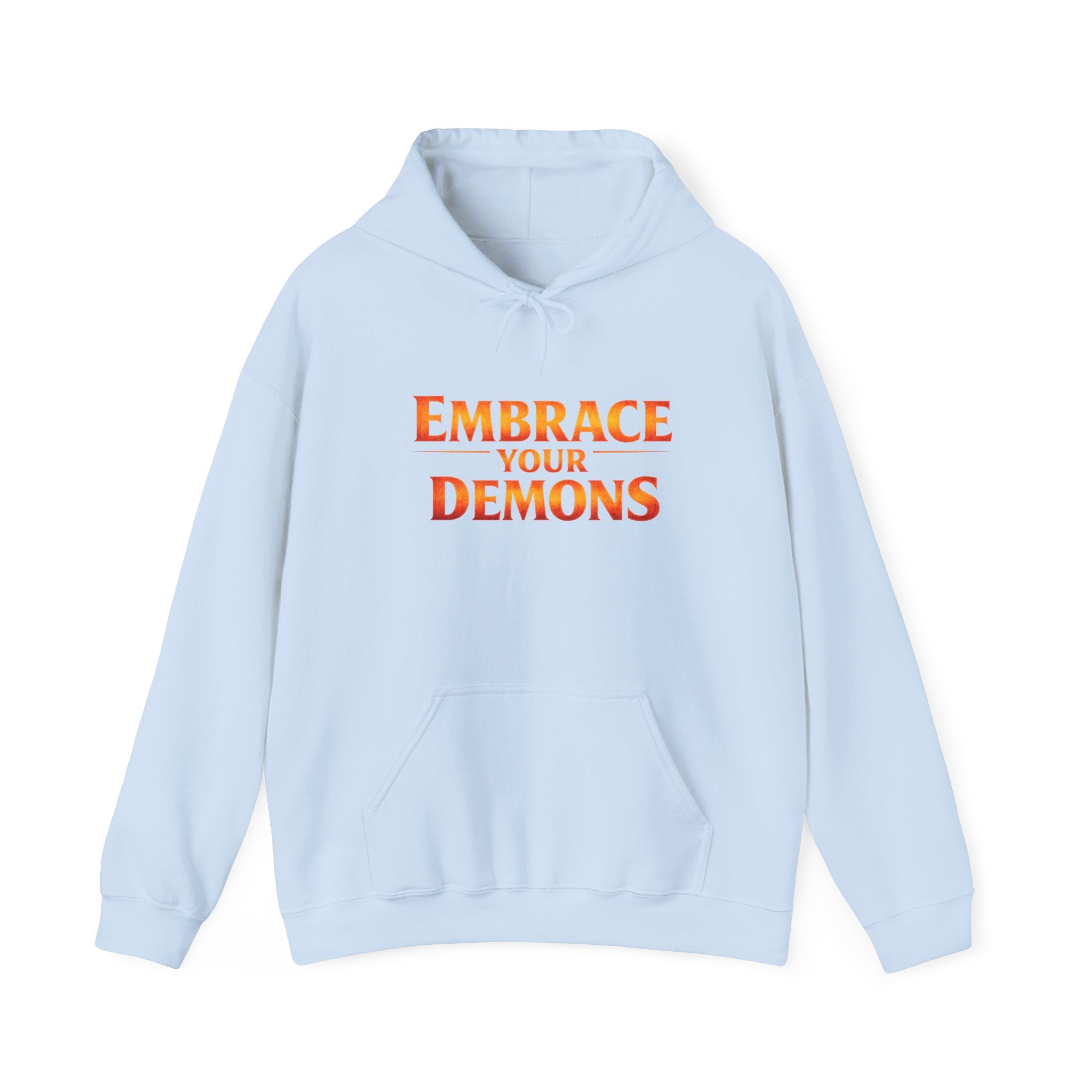 "Embrace Your Demons" Flame Hooded Sweatshirt (Small Flame, Big Courage)