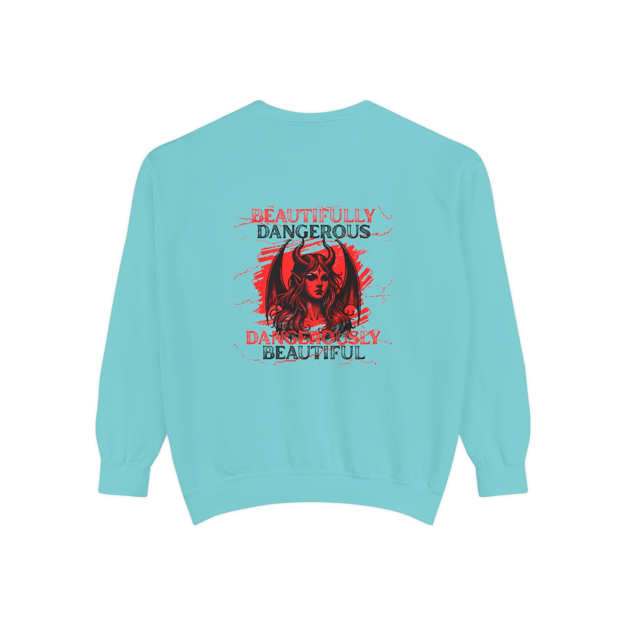 Beautifully Dengerous Unisex Garment-Dyed Sweatshirt