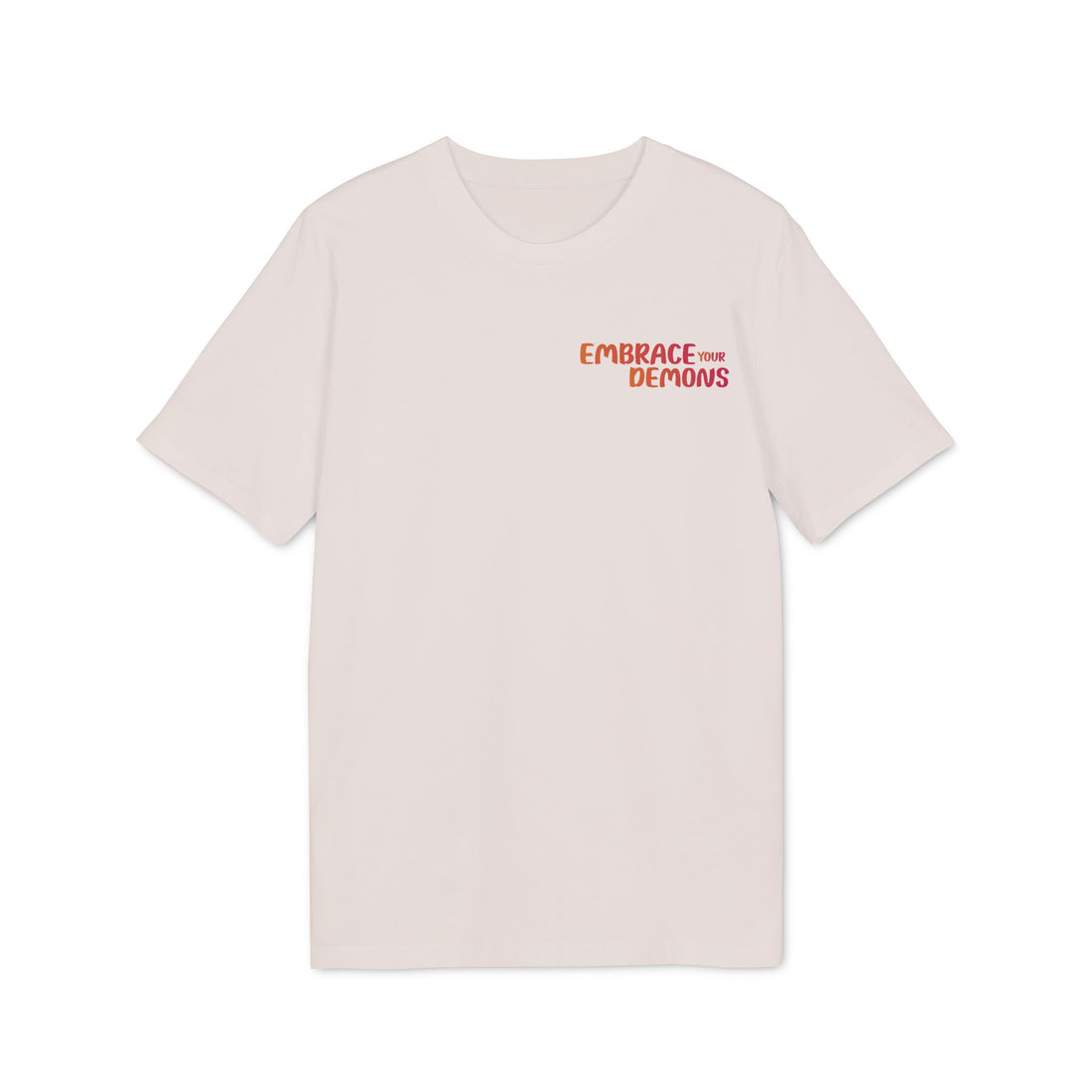 T-Shirt — "Embrace the Demons" Beautifully Dangerous Graphic Tee