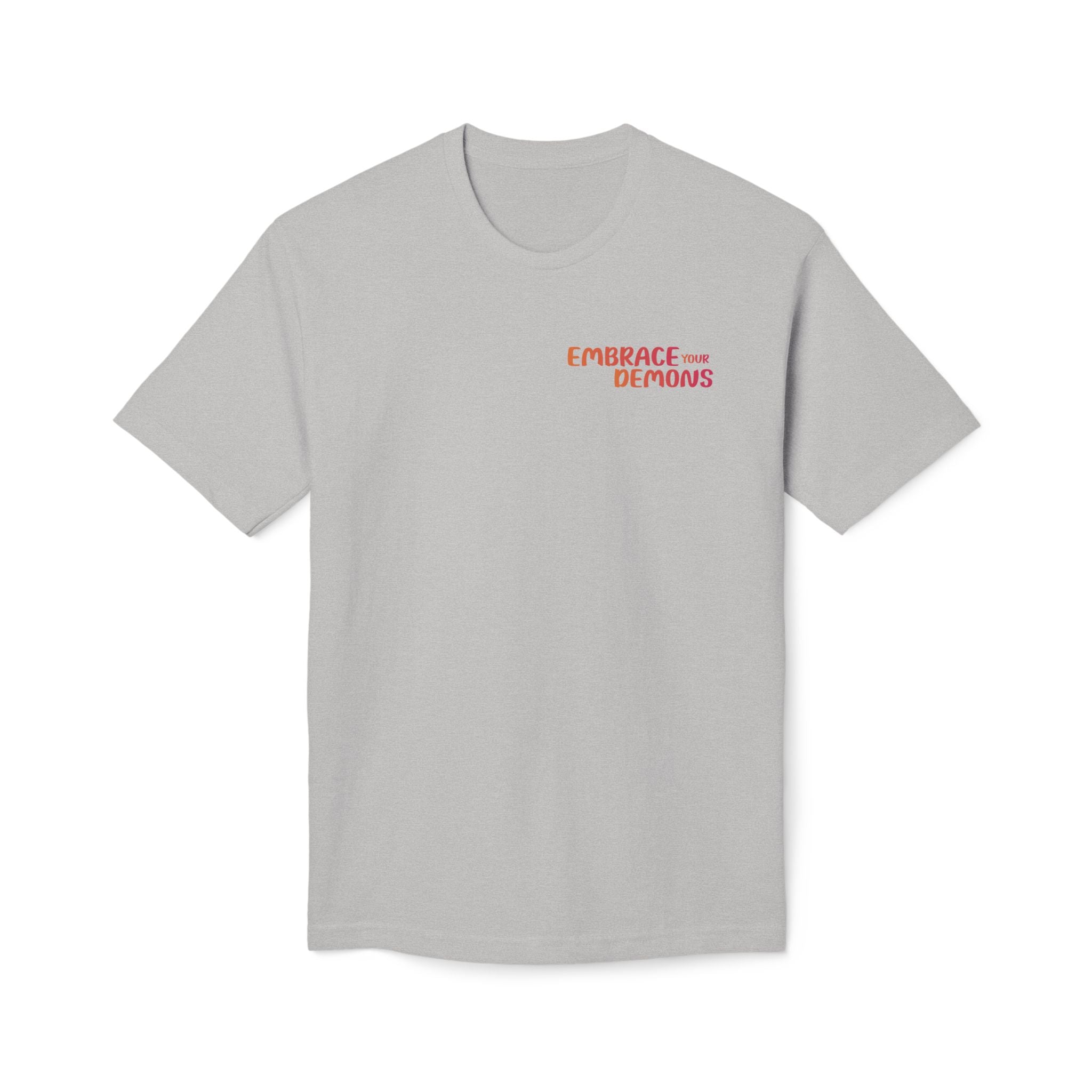 Embrace Your Demons  T-shirt Unisex Midweight