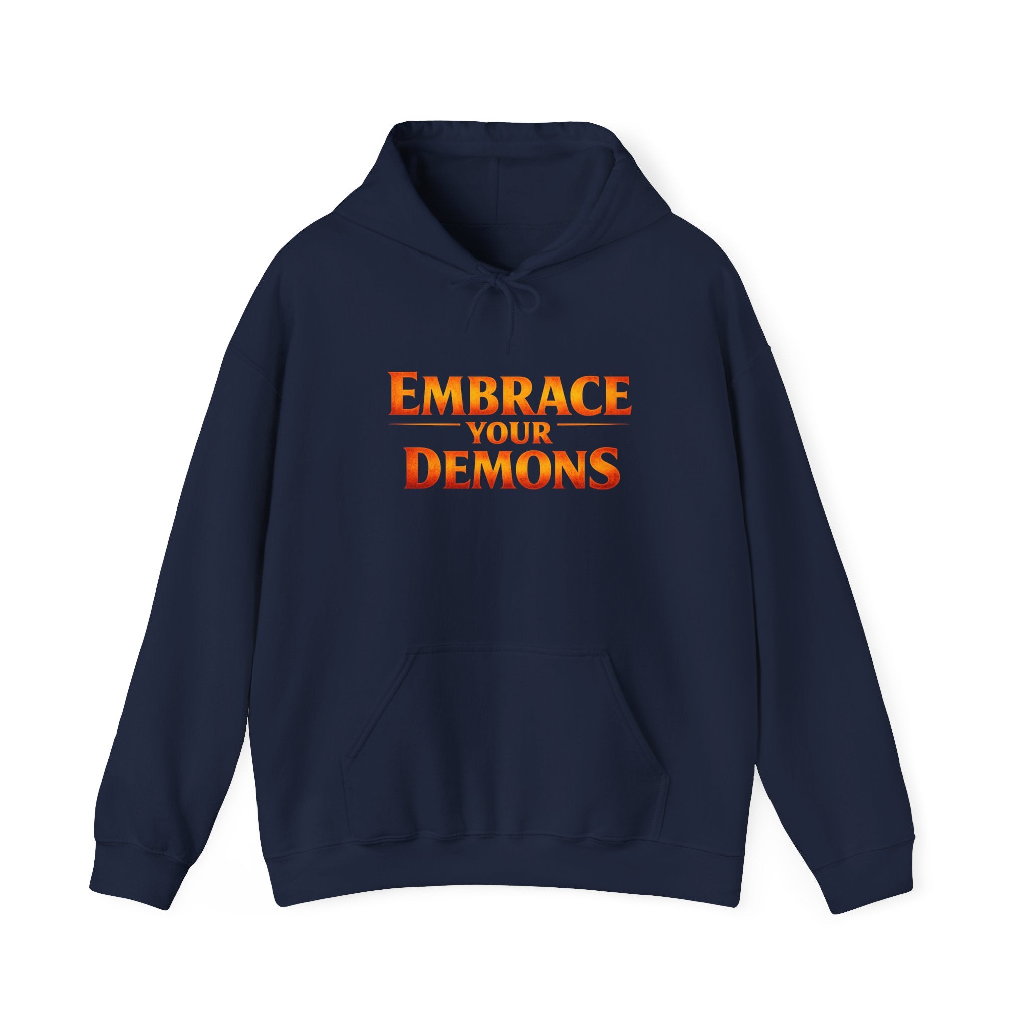 "Embrace Your Demons" Flame Hooded Sweatshirt (Small Flame, Big Courage)