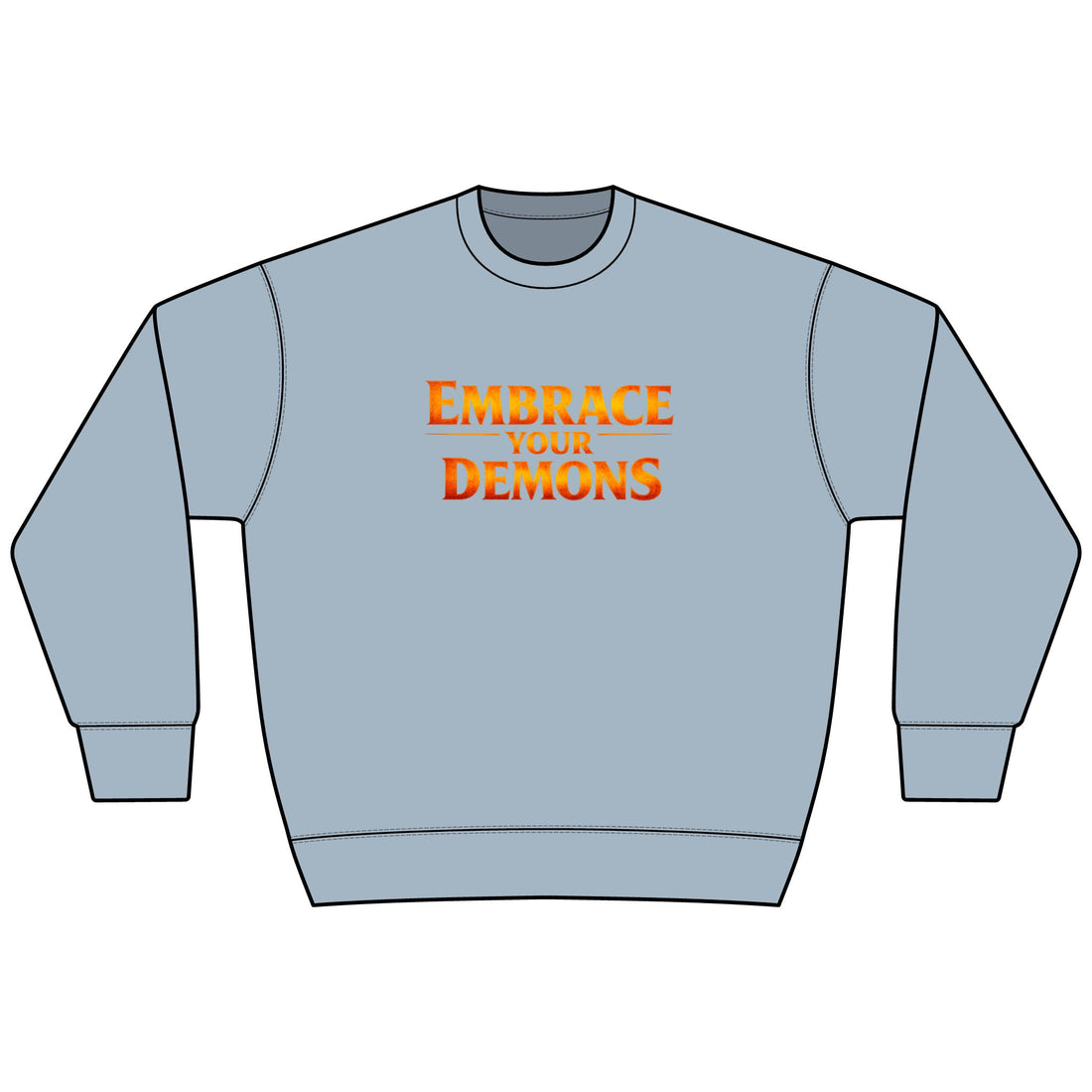 Embrace Your Demons Sweatshirt — I Am Forged By My Shadow Graphic