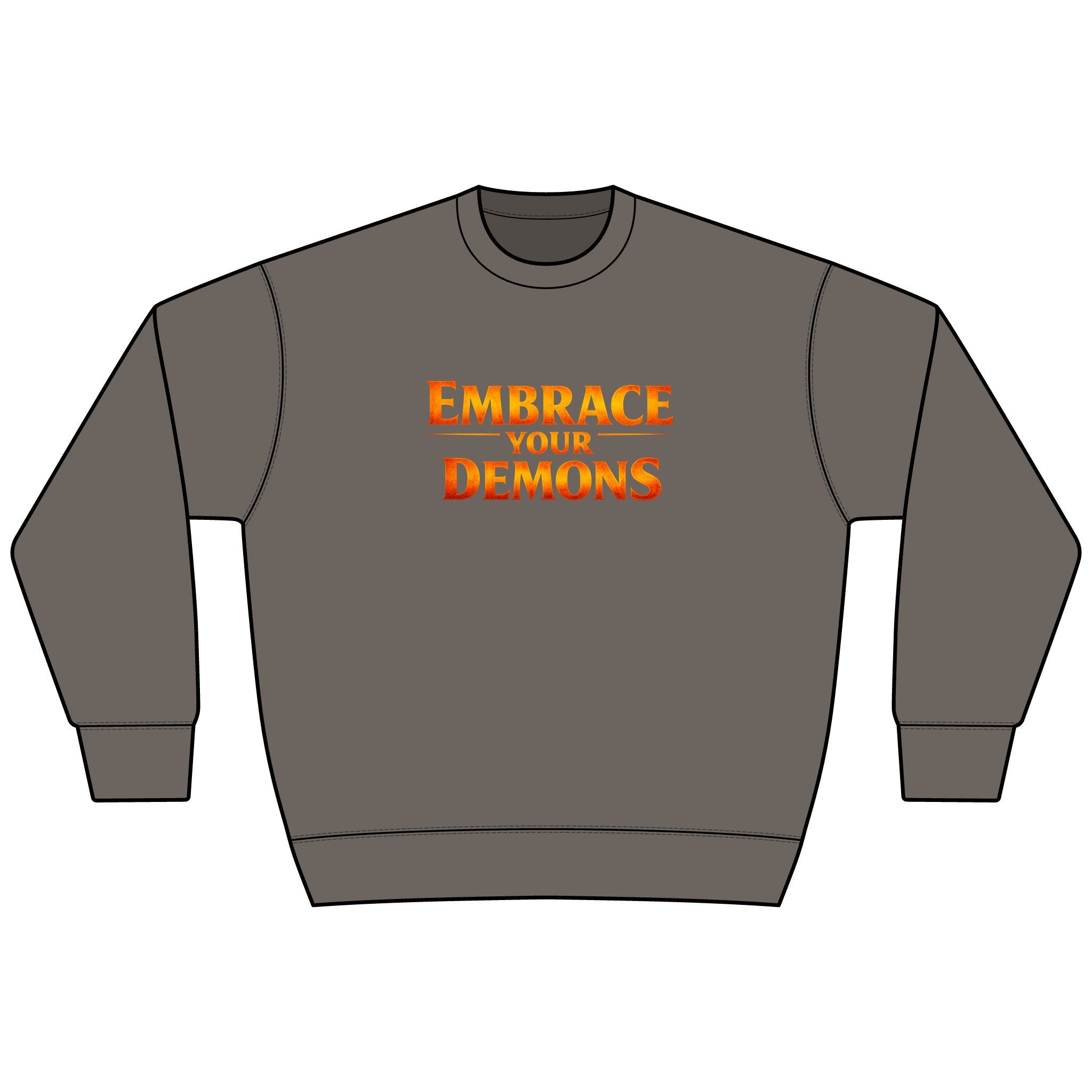 Embrace Your Demons Sweatshirt — I Am Forged By My Shadow Graphic