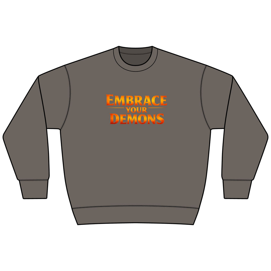 Embrace Your Demons Sweatshirt — I Am Forged By My Shadow Graphic